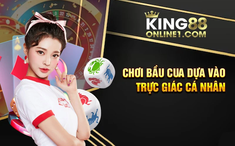 Dựa vào trực giác cá nhân