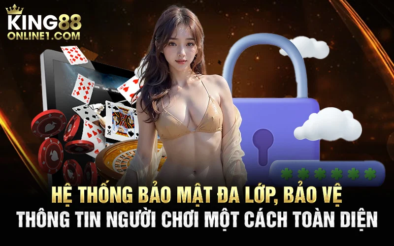 Hệ thống bảo mật đa lớp an toàn nhất