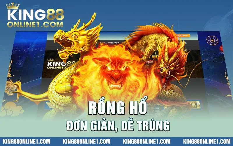 Rồng hổ - game 2 lá dễ chơi dễ trúng thưởng