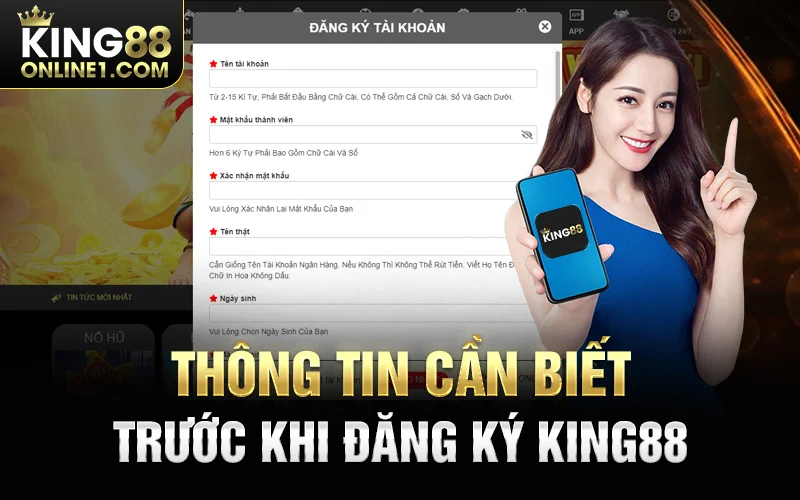 Thông tin nắm vững khi Đăng ký King88