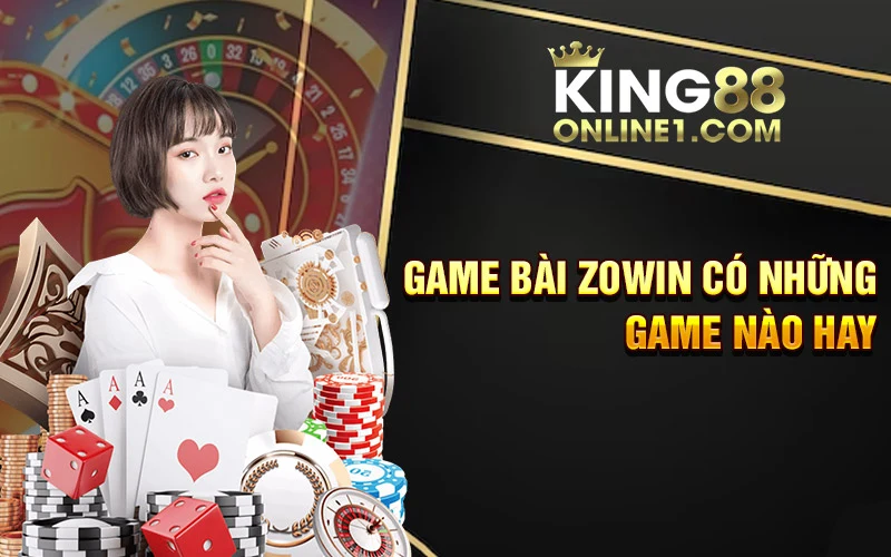 Điểm mạnh nổi bật của game bài Zowin